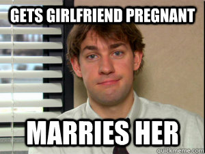 Gets Girlfriend Pregnant marries her   Good Guy Jim