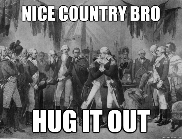 NICE COUNTRY BRO HUG IT OUT  