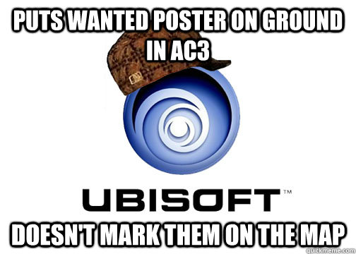 Puts Wanted poster on ground in AC3 Doesn't mark them on the map  