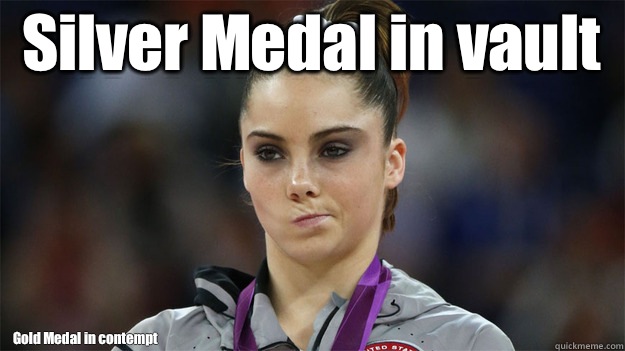 Silver Medal in vault Gold Medal in contempt  