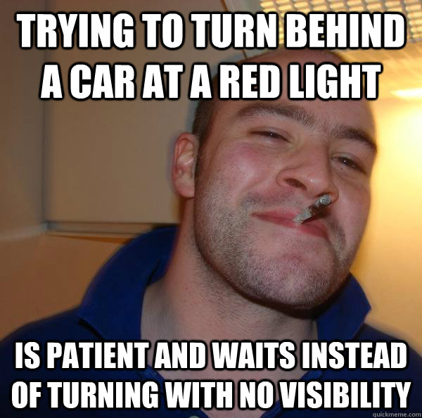 trying to turn behind a car at a red light is patient and waits instead of turning with no visibility - trying to turn behind a car at a red light is patient and waits instead of turning with no visibility  Misc
