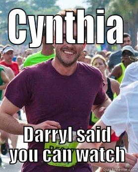 CYNTHIA DARRYL SAID YOU CAN WATCH Ridiculously photogenic guy