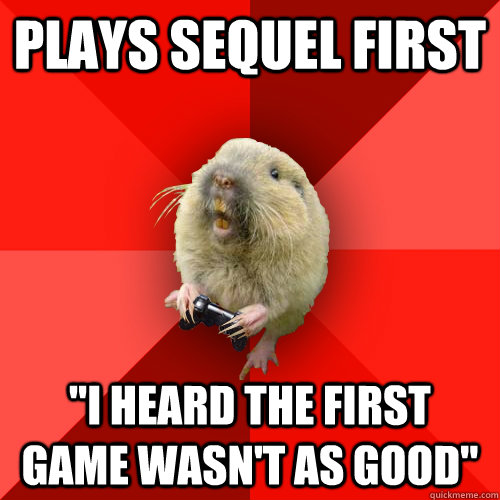 Plays Sequel first 