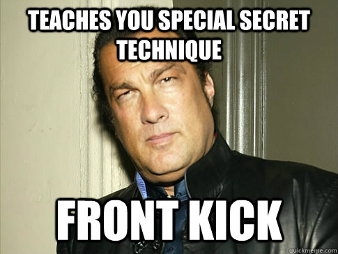 teaches you special secret technique front kick - teaches you special secret technique front kick  Misc