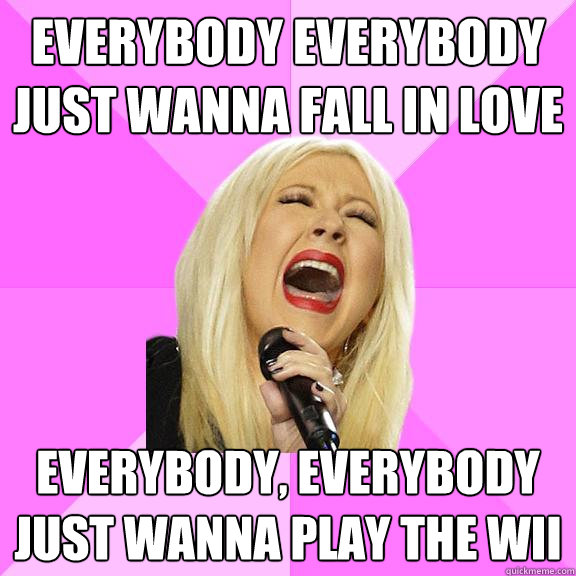 Everybody Everybody just wanna fall in love everybody, everybody Just wanna play the Wii  Wrong Lyrics Christina