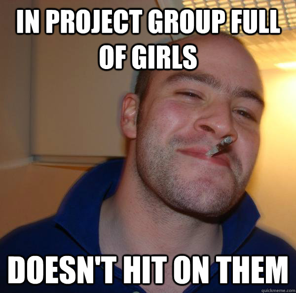 in project group full of girls doesn't hit on them - in project group full of girls doesn't hit on them  Misc