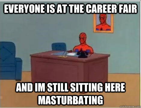 Everyone is at the career fair and im still sitting here masturbating - Everyone is at the career fair and im still sitting here masturbating  Spiderman Desk