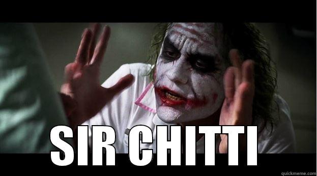  SIR CHITTI Joker Mind Loss