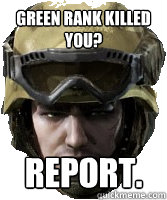 Green Rank Killed you? Report.  