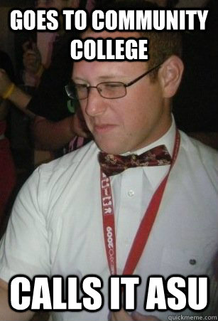 Goes to community college Calls it Asu  