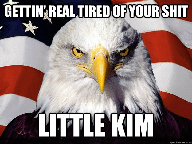 Gettin' real tired of your shit Little Kim  Evil American Eagle