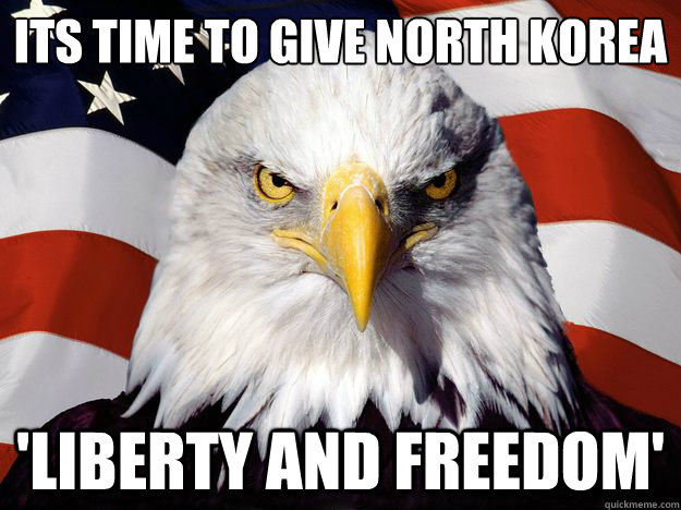 ITS TIME TO GIVE NORTH KOREA 'LIBERTY AND FREEDOM'  One-up America