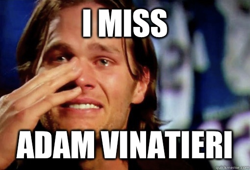 I miss Adam Vinatieri - I miss Adam Vinatieri  Crying Tom Brady