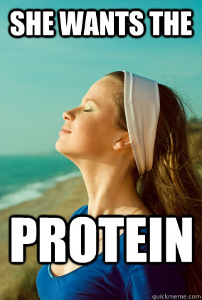 She wants the  protein Caption 3 goes here  
