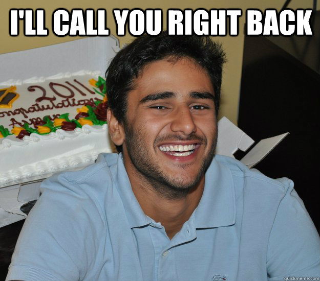 I'll call you right back  - I'll call you right back   Trollface Arman