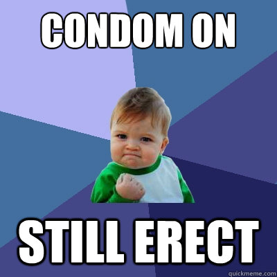 condom on still erect  Success Kid