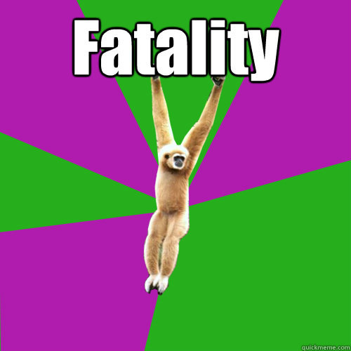 Fatality   Over-used quote gibbon