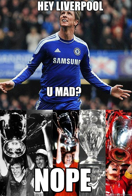Hey Liverpool U mad? Nope  swag