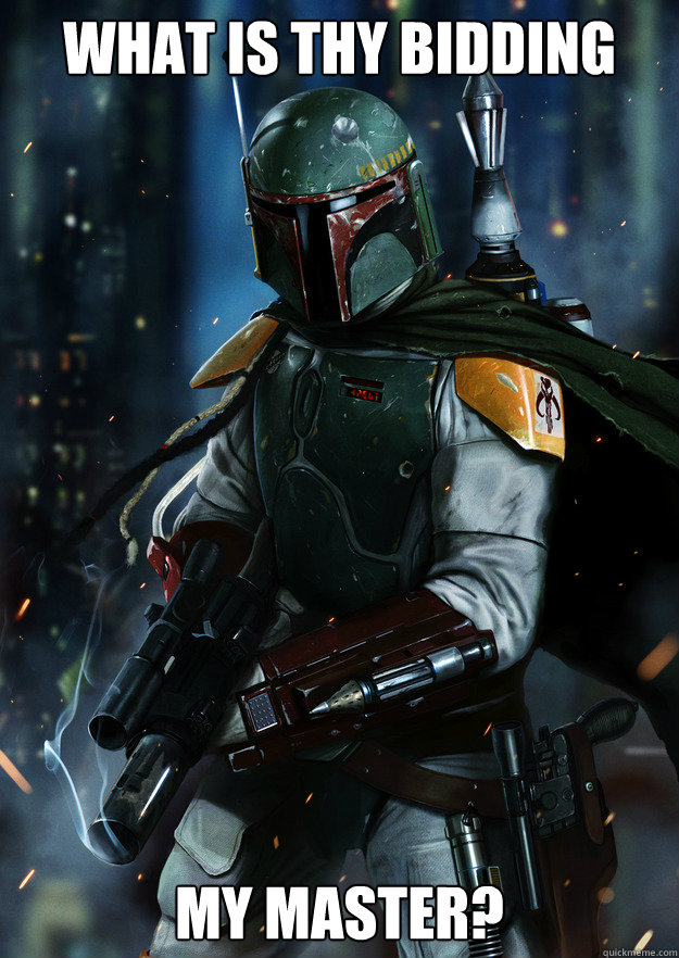 What is thy bidding my master? - What is thy bidding my master?  Bounty Hunter-NFL related