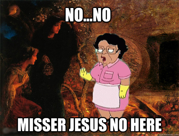 No...No Misser Jesus No Here  Consuela Misser Jesus No Here