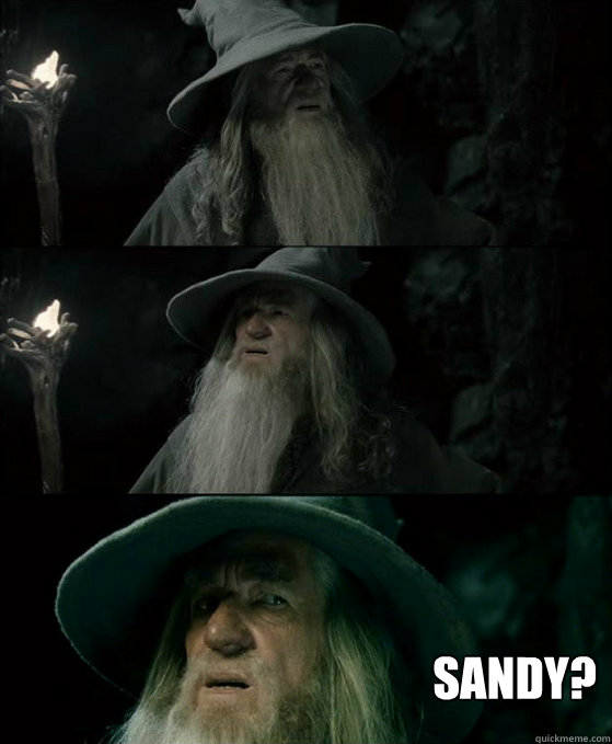 SANDY?  Gandalf September