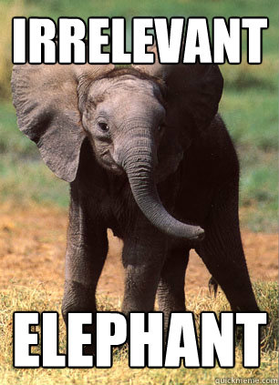 Irrelevant Elephant  - Irrelevant Elephant   The Irrelevant Elephant