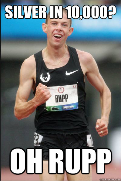 silver in 10,000? oh rupp - silver in 10,000? oh rupp  Success Galen Rupp.