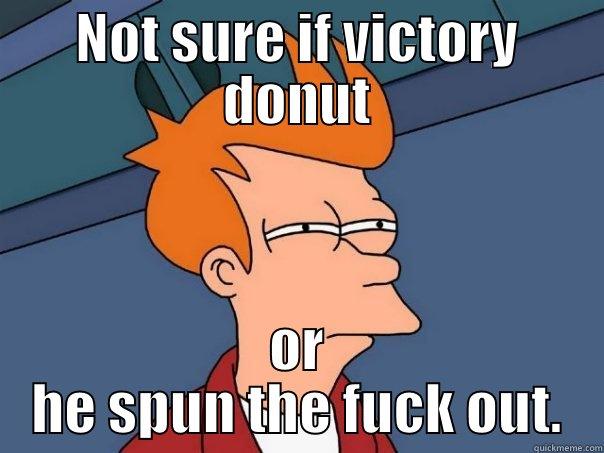 NOT SURE IF VICTORY DONUT OR HE SPUN THE FUCK OUT. Futurama Fry