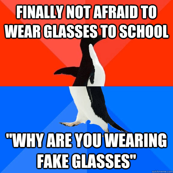 Finally not afraid to wear glasses to school 