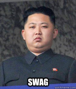 swag - swag  Fat Kim Jong-Un