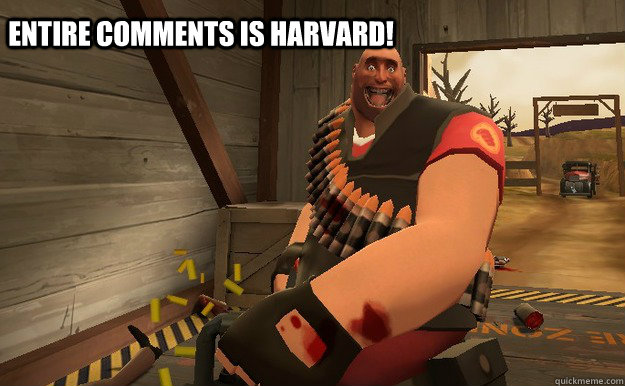 Entire comments is Harvard!  