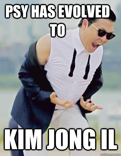 PSY HAS EVOLVED TO KIM JONG IL  