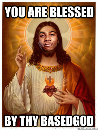 You are Blessed By Thy Basedgod  Lil b