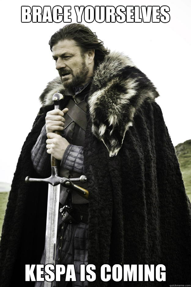 brace yourselves Kespa is Coming  