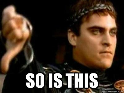  So is this  Downvoting Roman