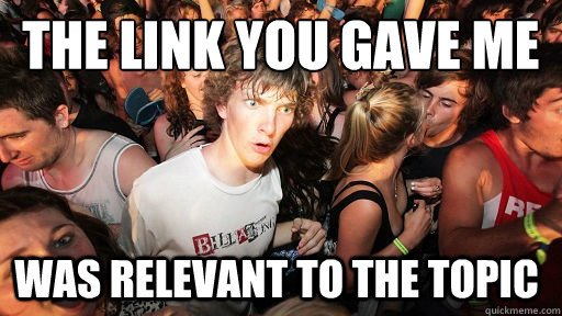 the link you gave me was relevant to the topic  Sudden Clarity Clarence