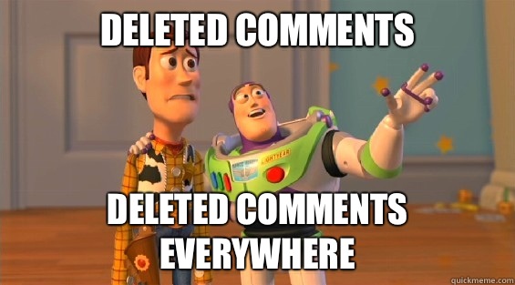 Deleted Comments Deleted Comments Everywhere  