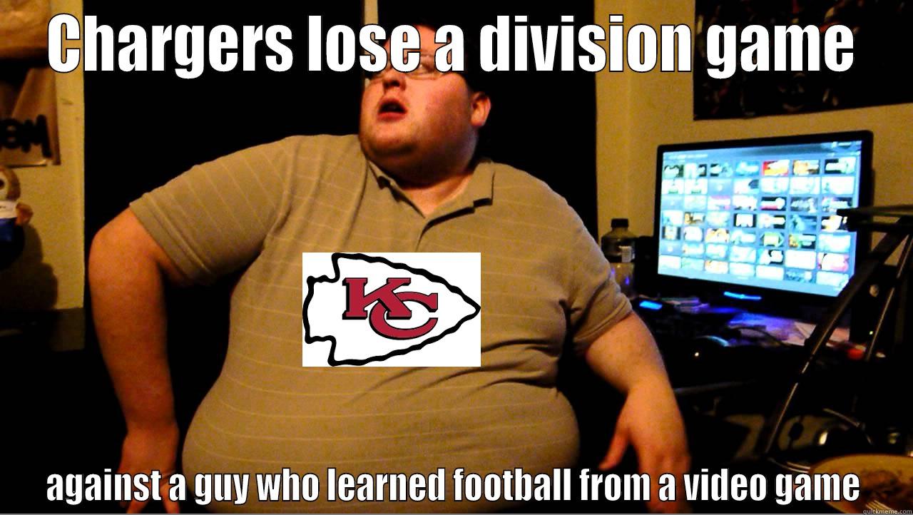 Chargers Fail - CHARGERS LOSE A DIVISION GAME AGAINST A GUY WHO LEARNED FOOTBALL FROM A VIDEO GAME Misc