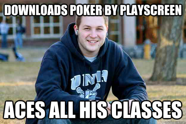 Downloads Poker by PlayScreen ACES ALL HIS CLASSES  Successful College Senior