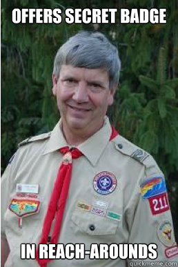 offers secret badge in reach-arounds  Harmless Scout Leader