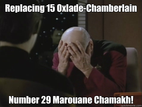 Replacing 15 Oxlade-Chamberlain Number 29 Marouane Chamakh!  Picard Double Facepalm