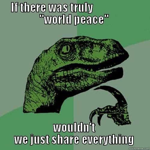 IF THERE WAS TRULY                      