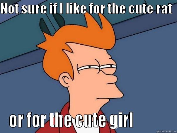 NOT SURE IF I LIKE FOR THE CUTE RAT   OR FOR THE CUTE GIRL            Futurama Fry