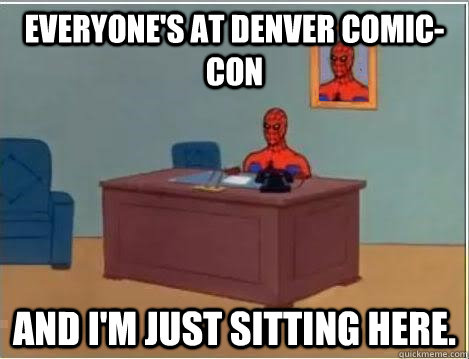 Everyone's at Denver Comic-Con and i'm just sitting here.  Spiderman Desk
