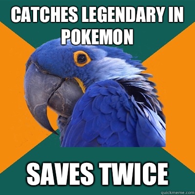 Catches legendary in Pokemon Saves twice  Paranoid Parrot