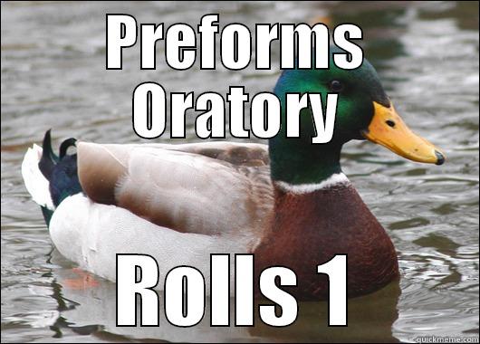 PREFORMS ORATORY ROLLS 1 Actual Advice Mallard