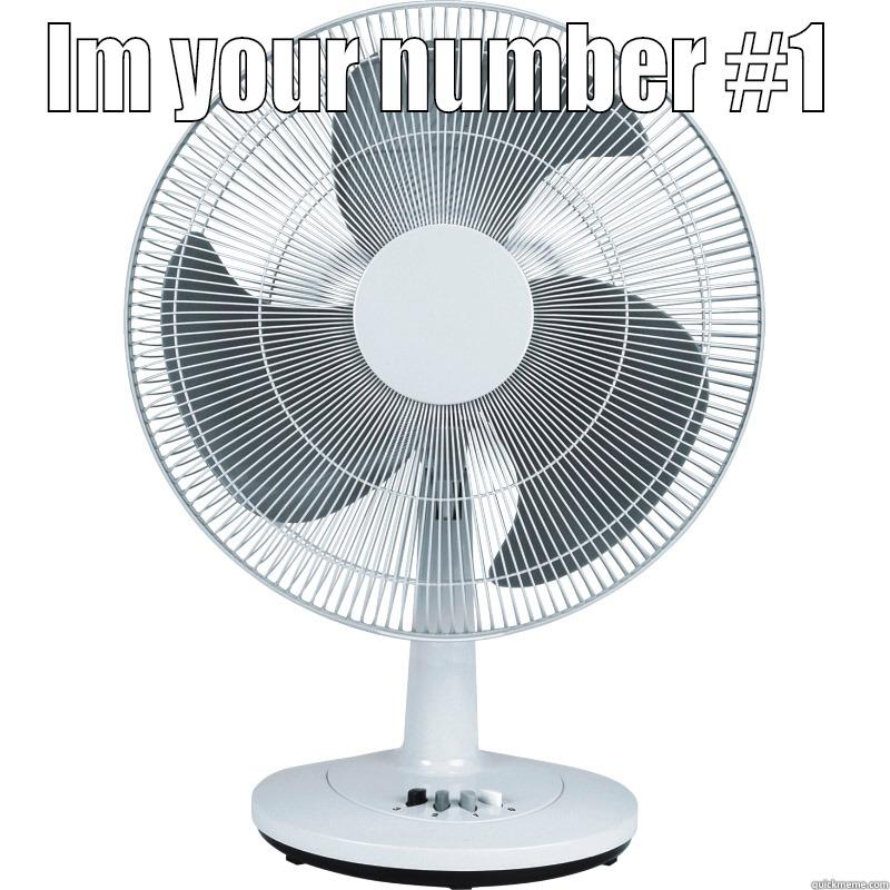 number 1 fan - IM YOUR NUMBER #1  Misc