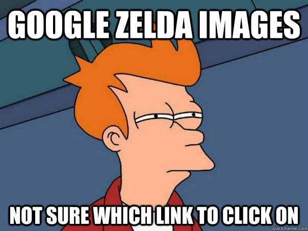 Google zelda images not sure which link to click on  Futurama Fry
