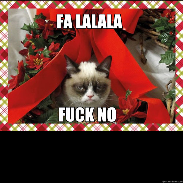 fa lalala


 fuck no  Christmas tard
