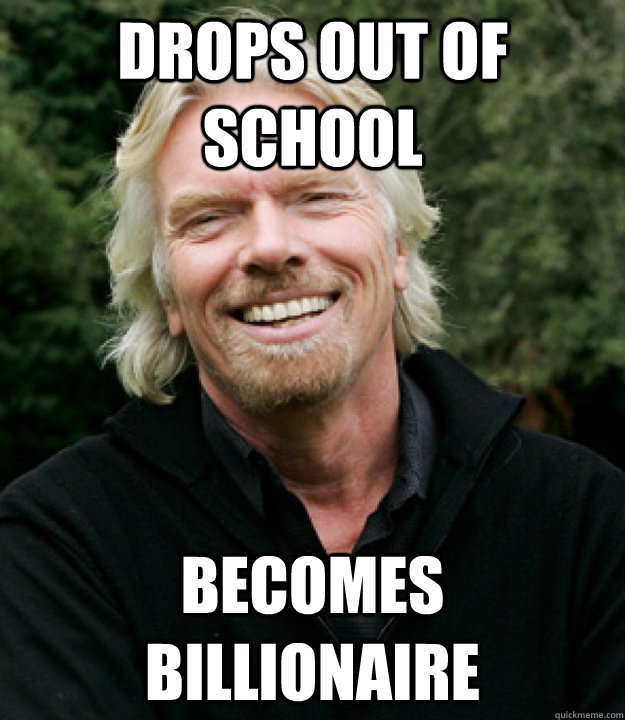 Drops out of school Becomes Billionaire - Drops out of school Becomes Billionaire  Good Guy Richard Branson